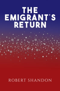 The Emigrant's Return by Robert Shandon