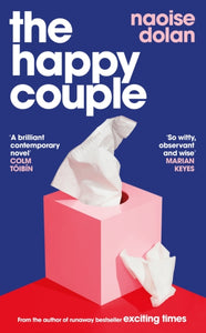 The Happy Couple by Naoise Dolan
