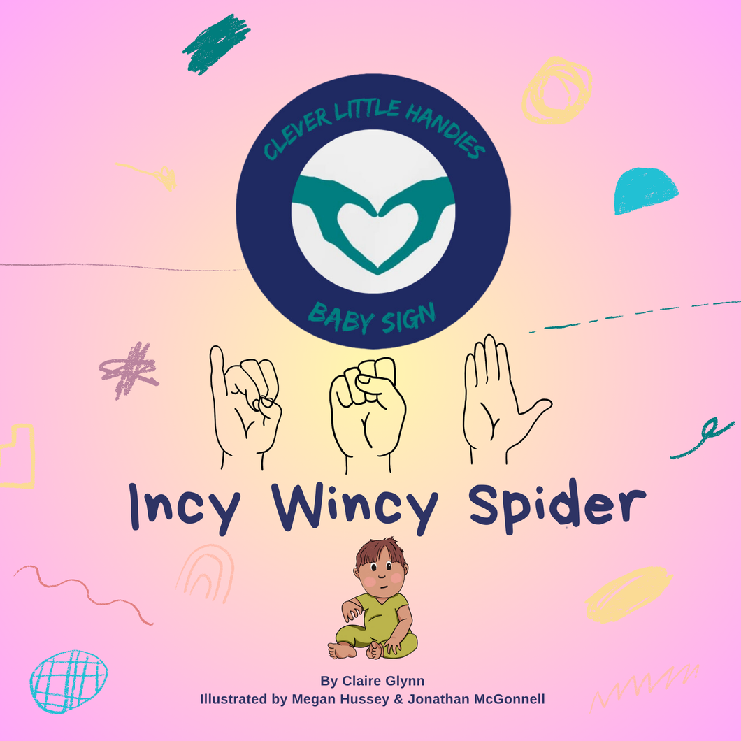 Clever Little Handies - “Incy Wincy Spider” ISL Baby Sign Board Book