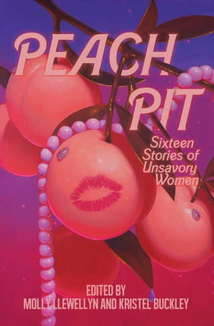 Peach Pit edited by Molly Llewellyn