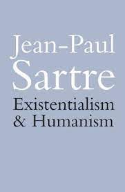 Existentialism and Humanism by Jean-Paul Sartre