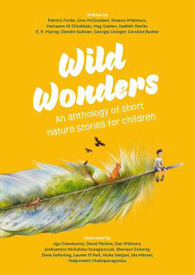 Wild Wonders : An anthology of short nature stories for children