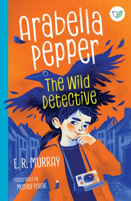 Arabella Pepper: The Wild Detective by E.R. Murray