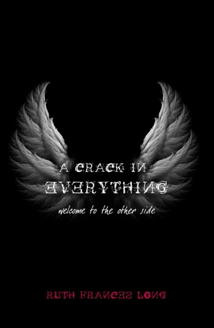 A Crack in Everything by Ruth Frances Long