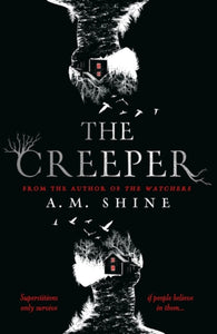 The Creeper by A.M. Shine