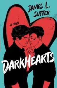 Darkhearts by James L. Sutter