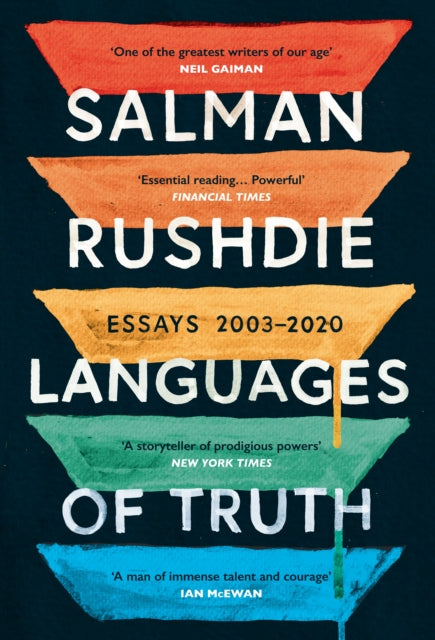 Languages of Truth : Essays 2003-2020 by Salman Rushdie