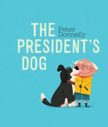 The President's Dog by Peter Donnelly (Boardbook)