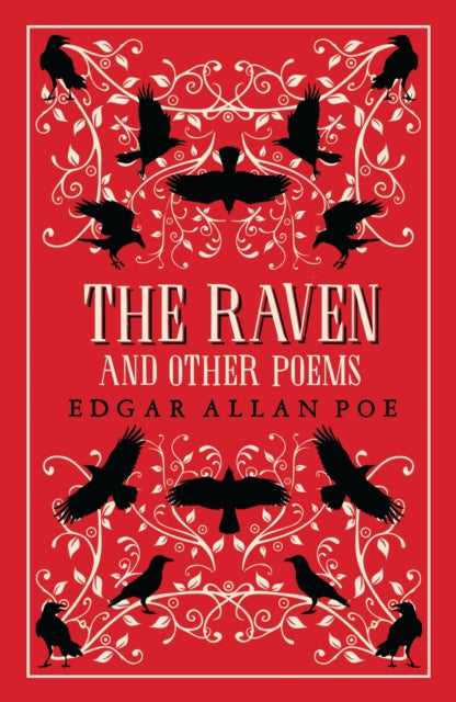 The Raven and Other Poems : Fully Annotated Edition with over 400 notes. It contains Poe's complete poems and three essays on poetry by Edgar Allan Poe
