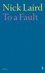 To a Fault by Nick Laird