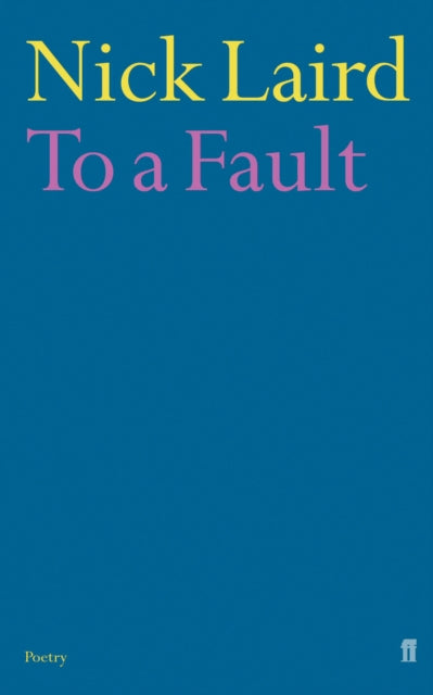 To a Fault by Nick Laird