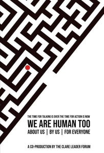 We are Human Too by Clare Leader Forum