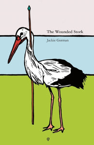 The Wounded Stork by Jackie Gorman