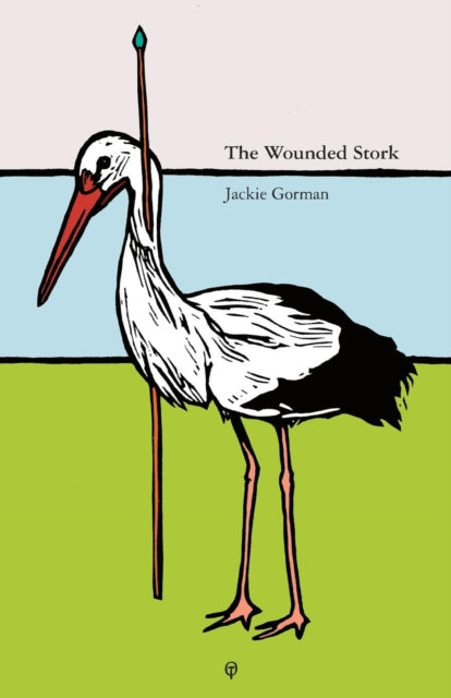 The Wounded Stork by Jackie Gorman