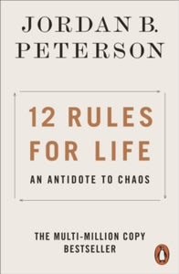 12 Rules for Life by Jordan B. Peterson