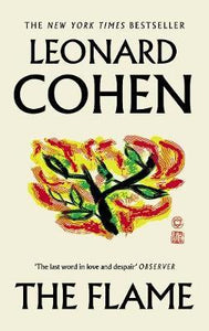 The Flame by Leonard Cohen (Paperback)