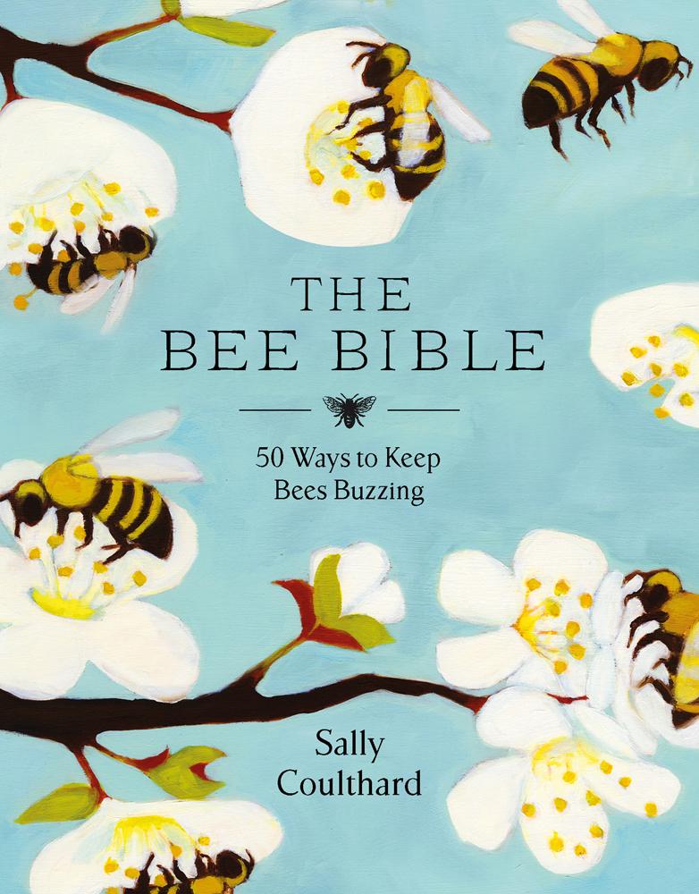 Bee Bible by Sally Coulthard