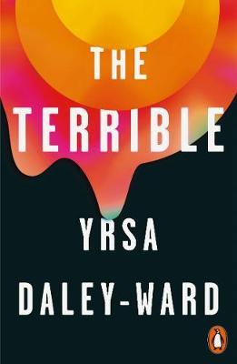 The Terrible by Yrsa Daley-Ward