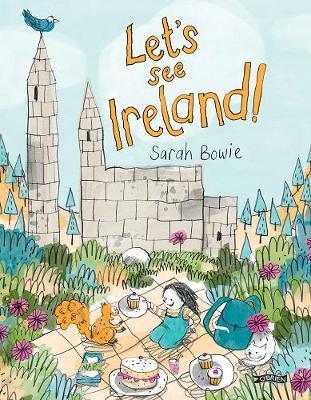 Let's see Ireland by Sarah Bowie