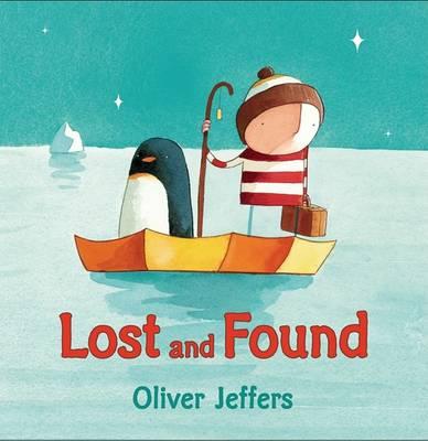 Lost and Found by Oliver Jeffers (Board Book)