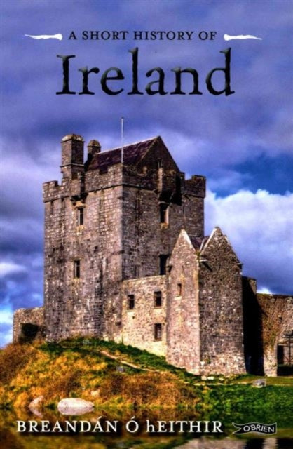 A Short History of Ireland by Breandán Ó hEithir