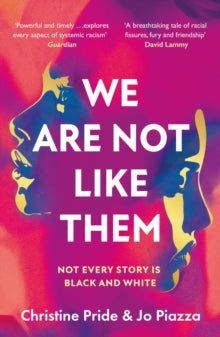 We Are Not Like Them by Christine Pride , Jo Piazza