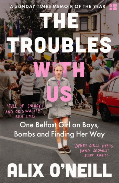 The Troubles With Us by Alix O'Neill