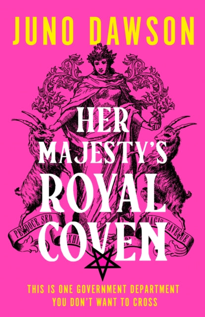 Her Majesty's Royal Coven by Juno Dawson