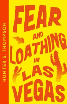 Fear and Loathing in Las Vegas by Hunter S. Thompson