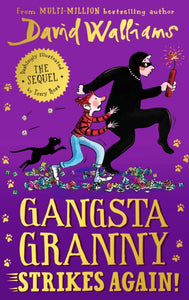 Gangsta Granny Strikes Again! by David Walliams