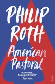 American Pastoral by Philip Roth