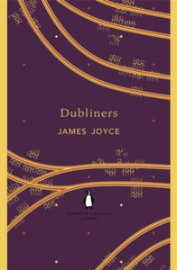 Dubliners by James Joyce