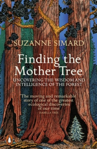 Finding the Mother Tree by Suzanne Simard