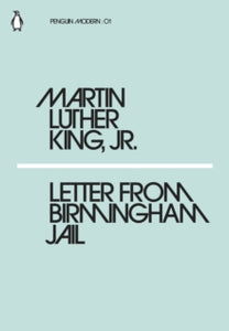 Letter from Birmingham Jail by Martin Luther King Jr