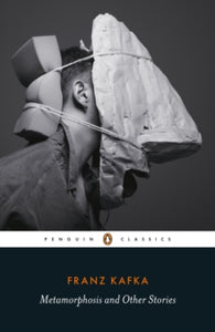 Metamorphisis and Other Stories by Franz Kafka