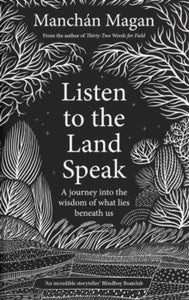 Listen to the Land Speak by Manchán Magan