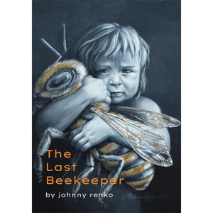 The Last Beekeeper by Johnny Renko