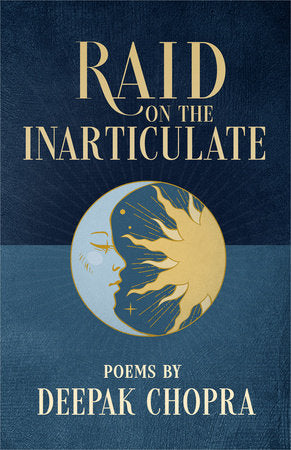 Raid on the Inarticulate by Deepak Chopra