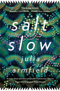 Salt Slow by Julia Armstrong