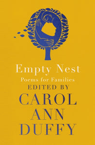 Empty Nest : Poems for Families by Carol Ann Duffy