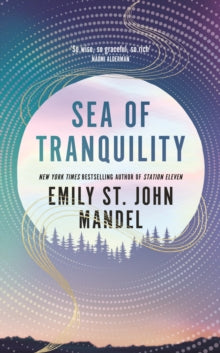 The Sea of Tranquility by Emily St. John Mandel
