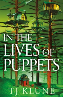 In The Lives of Puppets by T.J. Klune