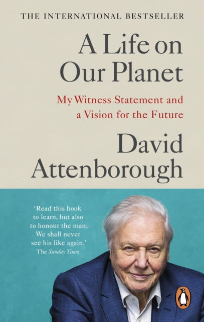 A Life on Our Planet by David Attenborough