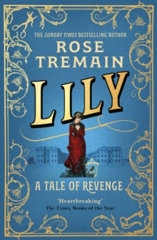 Lily by Rose Tremain