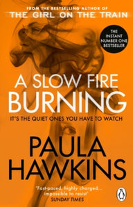 A Slow Fire Burning by Paula Hawkins