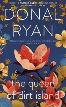 The Queen of Dirt Island by Donal Ryan