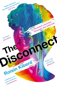 The Disconnect by Roisin Kiberd
