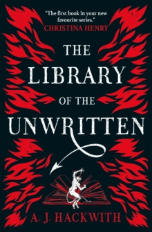 The Library of the Unwritten by A.J. Hackwith