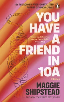 You Have a Friend in 10A by Maggie Shipstead