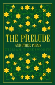 The Prelude and Other Poems by William Wordsworth